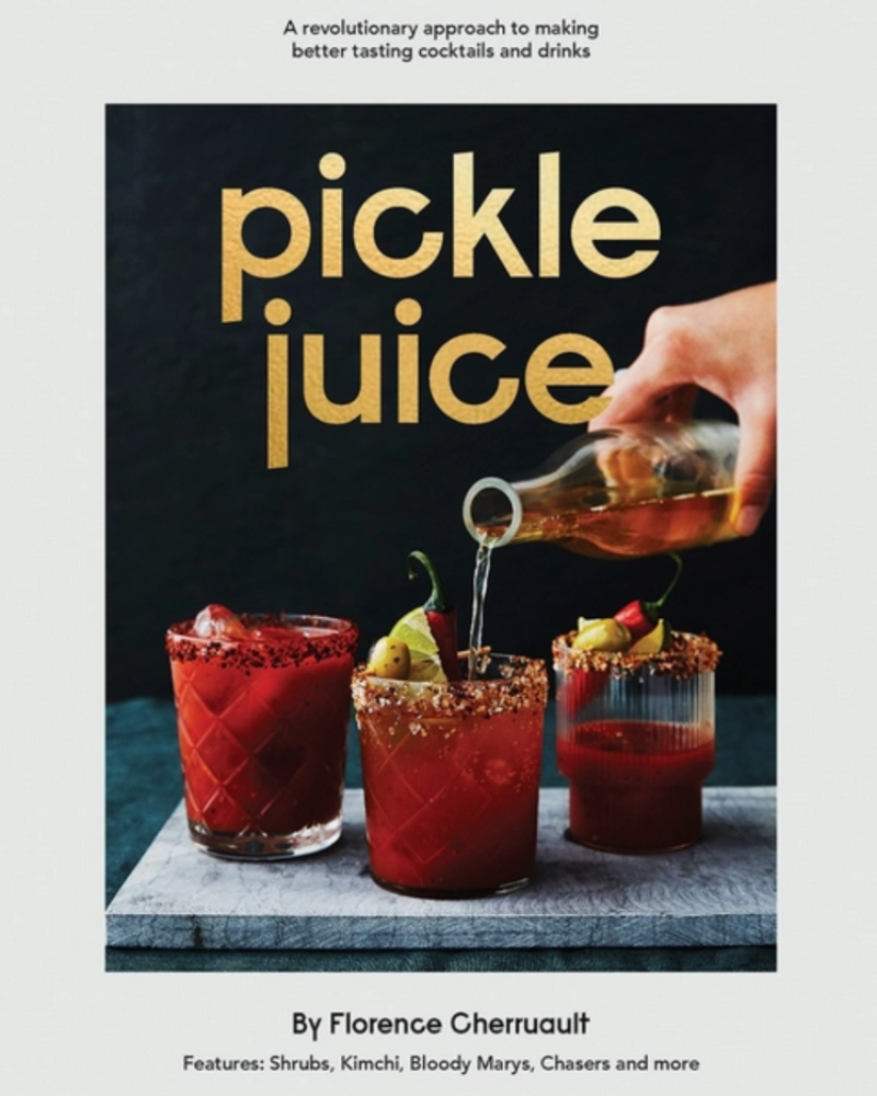 Book cover of 'Pickle Juice' with a hand pouring a drink into a glass.