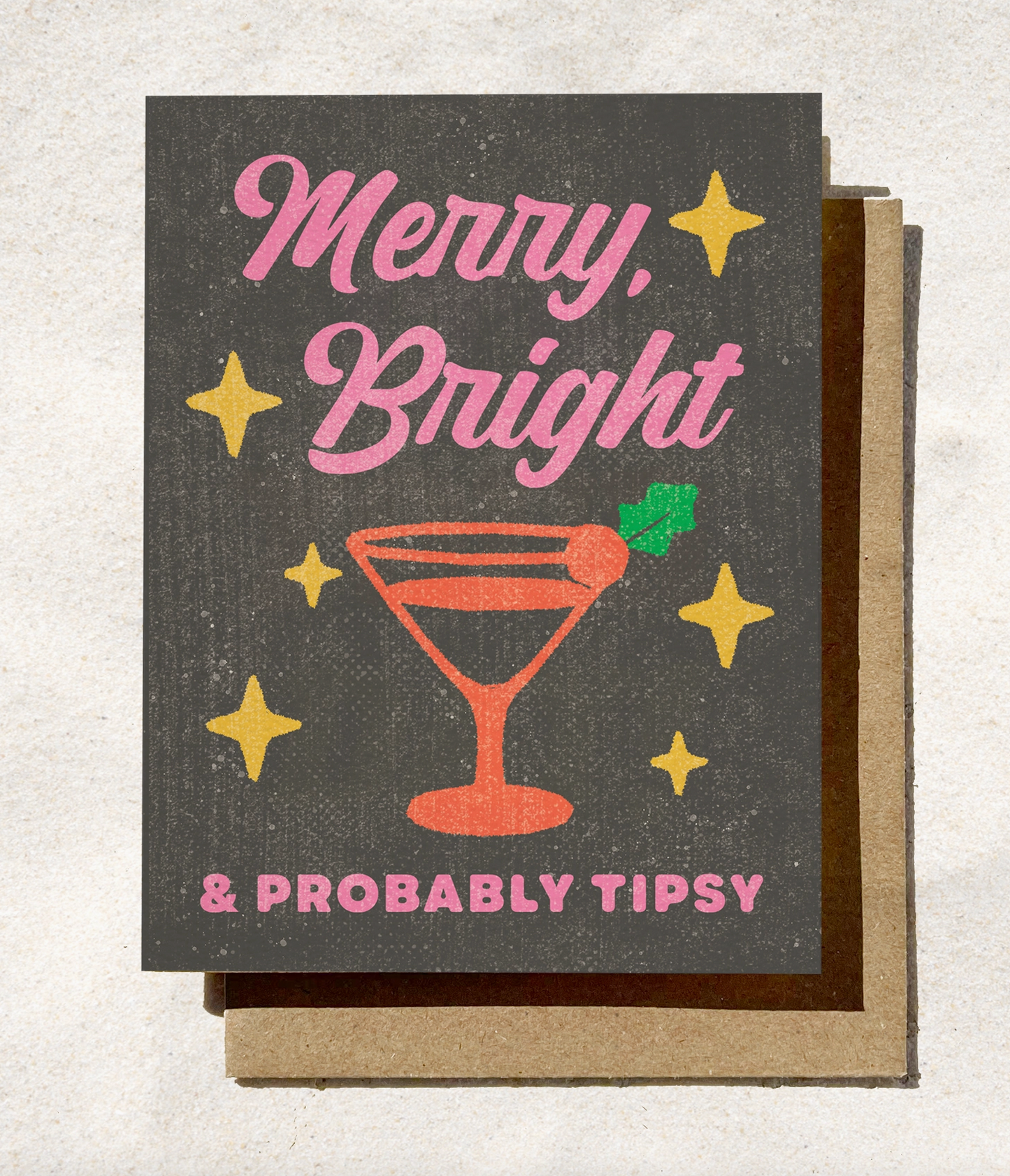 Merry and Bright and Probably Tipsy Greeting Card