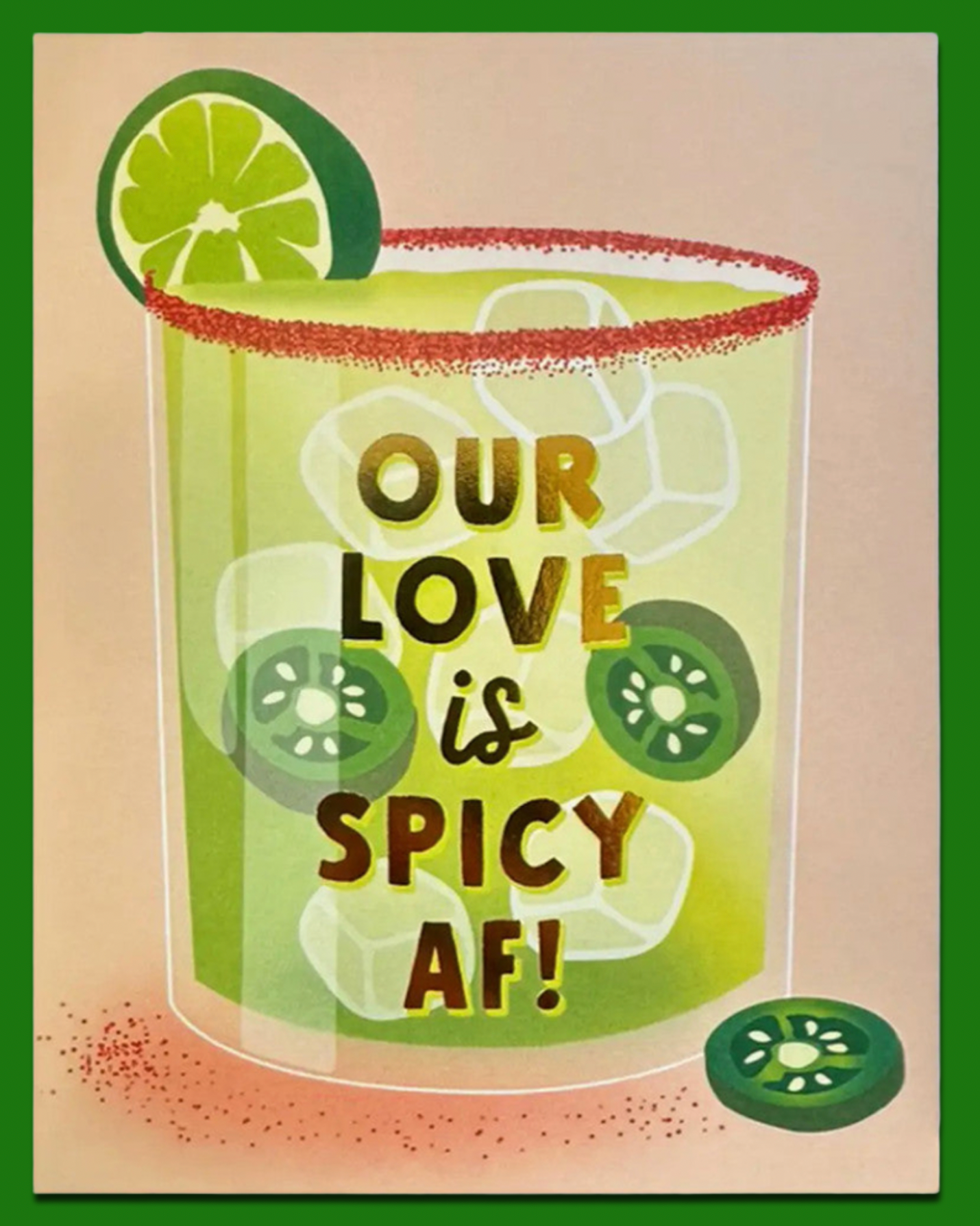 Illustration of a margarita with jalapeÃ±o slices and lime, text 'Our love is spicy AF!' on a beige background.